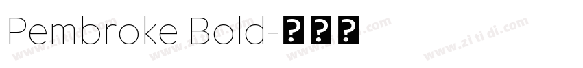 Pembroke Bold字体转换
